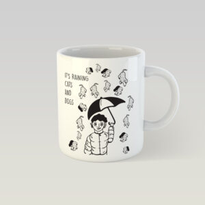 Design Mug - It's raining cats and dogs